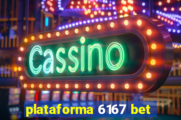 plataforma 6167 bet